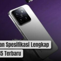 Harga Dan Spesifikasi Lengkap Xiaomi 15 Terbaru