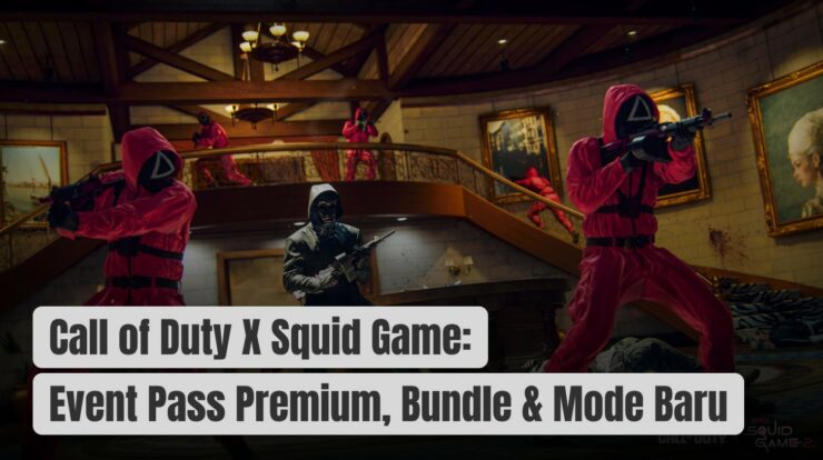 Ini Dia! Call of Duty X Squid Game: Event Pass Premium, Bundle & Mode Baru