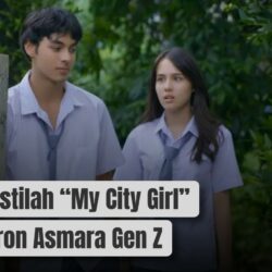 Ini Makna Istilah “My City Girl” di Sinetron Asmara Gen Z