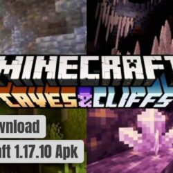 Link Download Minecraft 1.17.10 Apk: Banyak Fitur & Kelebihannya