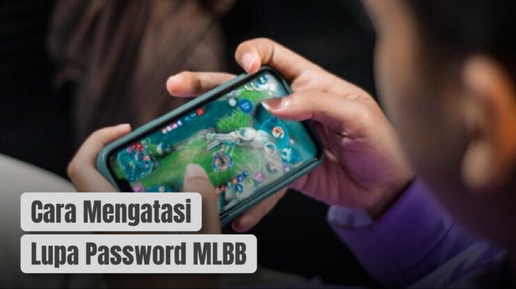 Lupa Password MLBB? Ini 4 Cara Mengatasinya Pasti Berhasil