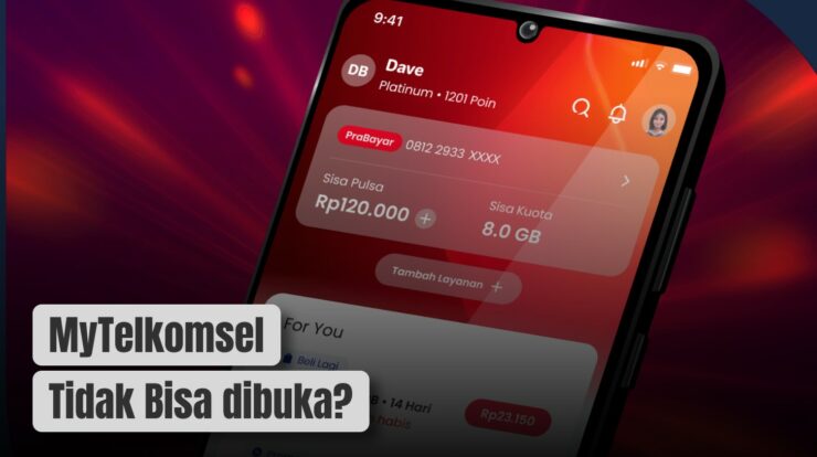 MyTelkomsel Tidak Bisa dibuka? Ini Penyebab & Solusinya