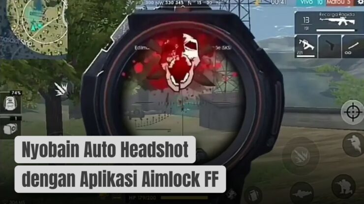 Nyobain Auto Headshot dengan Aplikasi Aimlock FF