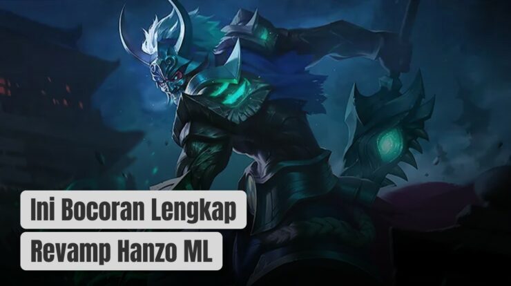 Player Wajib Tau! Ini Bocoran Lengkap Revamp Hanzo ML