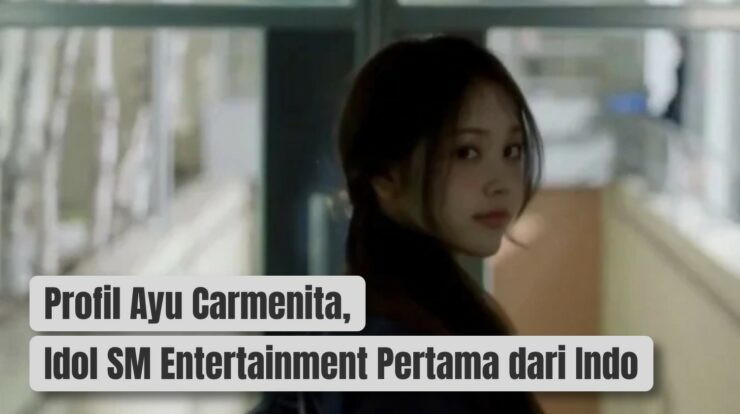 Profil Ayu Carmenita, Idol SM Entertainment Pertama dari Indo