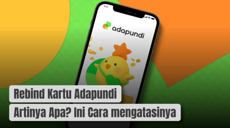 Rebind Kartu Adapundi Artinya Apa? Ini Cara mengatasinya