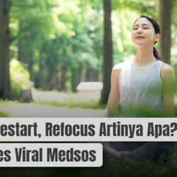 Reset, Restart, Refocus Artinya Apa? Arti Quotes Viral Medsos