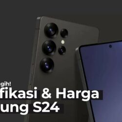 Semakin Canggih! Spesifikasi Samsung S25 & Harganya