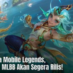 Skill Kalea Mobile Legends, Hero Baru MLBB Akan Segera Rilis!