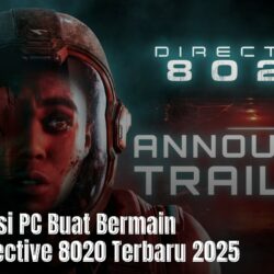 Spesifikasi PC Buat Bermain Game Directive 8020 Terbaru 2025