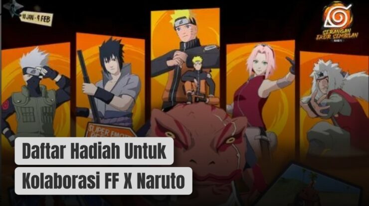 Sudah Tahu? ini Daftar Hadiah Untuk Kolaborasi FF X Naruto