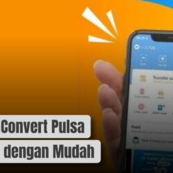 Ternyata Bisa! Ini Cara Convert Pulsa ke DANA dengan Mudah