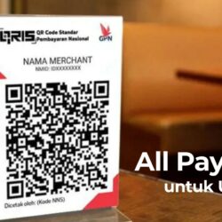 Ternyata Mudah! Cara Buat QRIS All Payment Untuk Usahamu