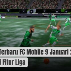 Update Terbaru FC Mobile 9 Januari 2025 Fokus di Fitur Liga