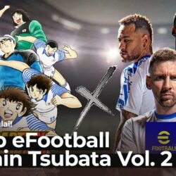 Akhirnya Dimulai! Collab eFootball Captain Tsubasa Volume 2