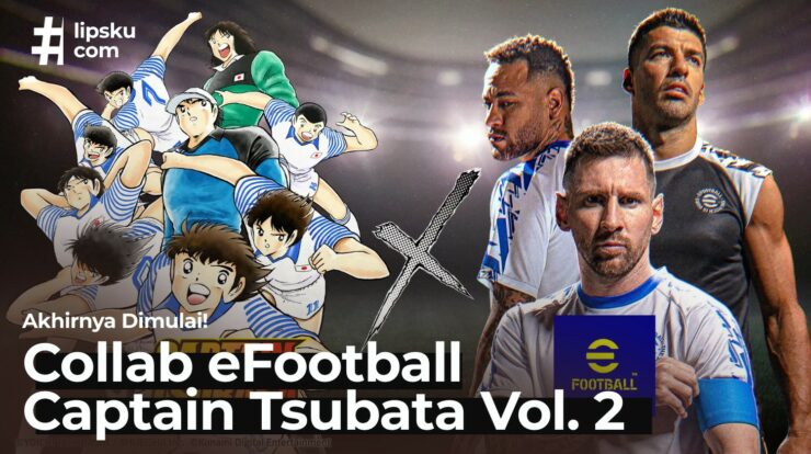 Akhirnya Dimulai! Collab eFootball Captain Tsubasa Volume 2