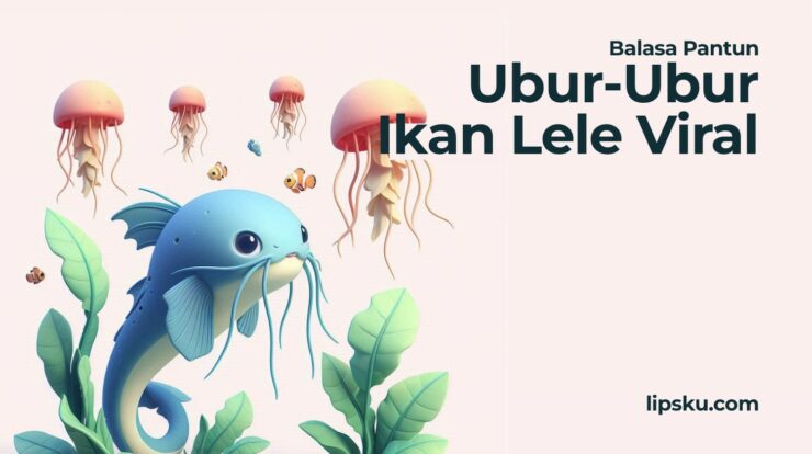 Balasan Pantun Ubur-Ubur Ikan Lele yang Lagi Viral