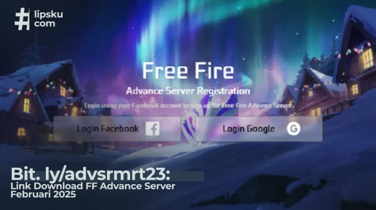 Bit. ly/advsrmrt23: Link Download FF Advance Server Februari 2025