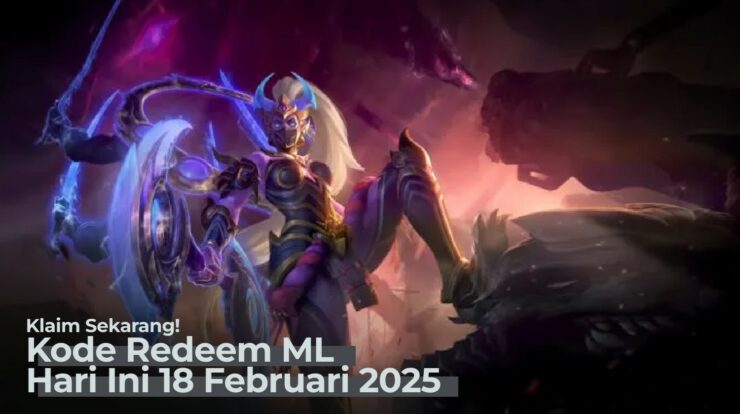 Buruan Klaim! Kode Redeem ML Hari ini 18 Februari 2025