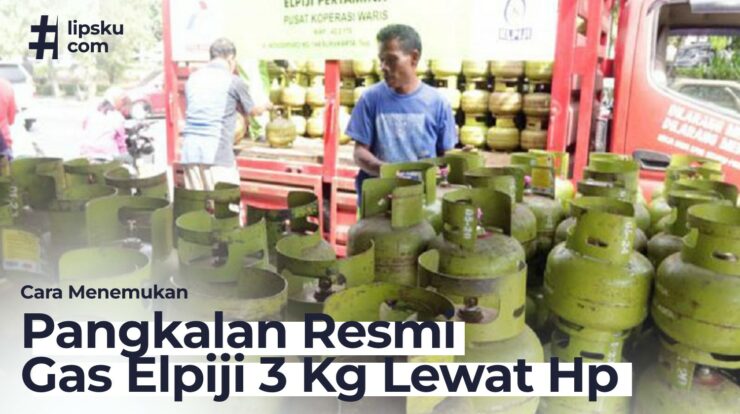 Cara Menemukan Pangkalan Resmi Gas Elpiji 3 Kg Lewat Hp