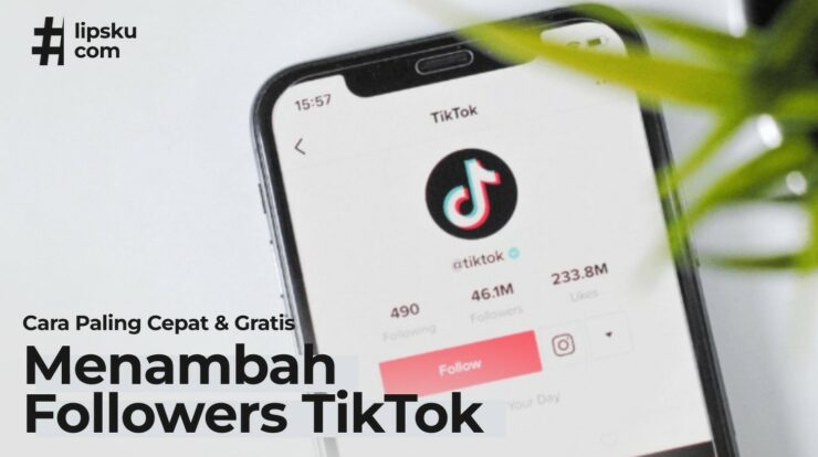 Cara Paling Cepat & Gratis Menambah Followers TikTok 2025