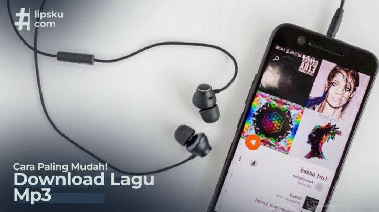 Cara Paling Mudah dan Cepat Download Lagu Mp3