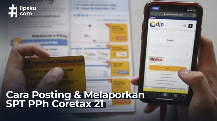 Cara Posting dan Melaporkan SPT PPh 21 di Coretax