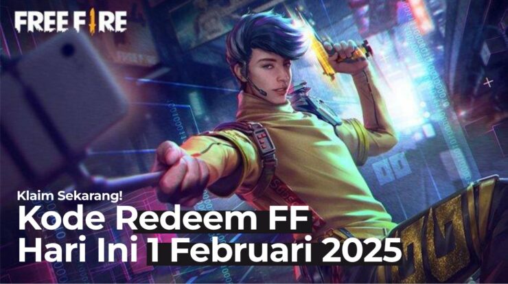 Klaim Sekarang! Kode Redeem FF Hari ini 1 Februari 2025