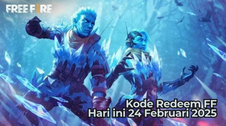 Klaim Sekarang! Kode Redeem FF Hari ini 24 Februari 2025