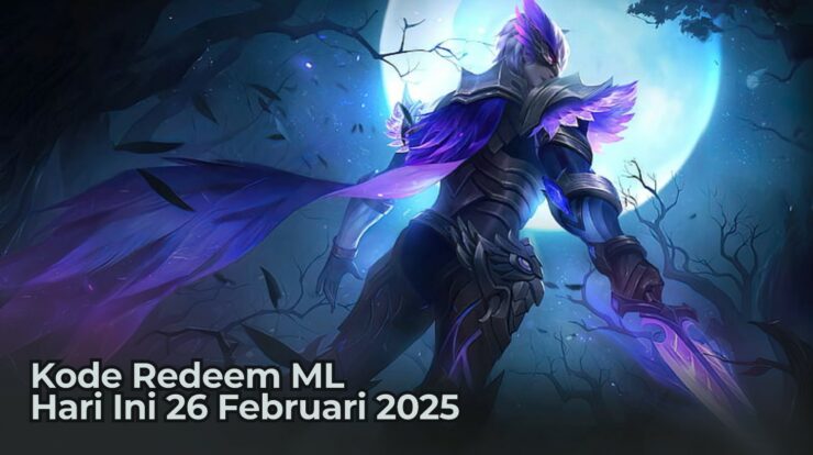 Klaim Sekarang! Kode Redeem ML Hari Ini 26 Februari 2025