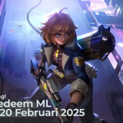 Klaim Sekarang! Kode Redeem ML Hari ini 20 Februari 2025