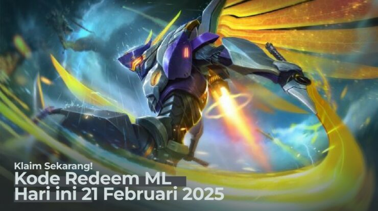 Klaim Sekarang! Kode Redeem ML Hari ini 21 Februari 2025