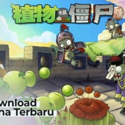 Link Download PvZ China Terbaru! Update Tanaman Terlengkap