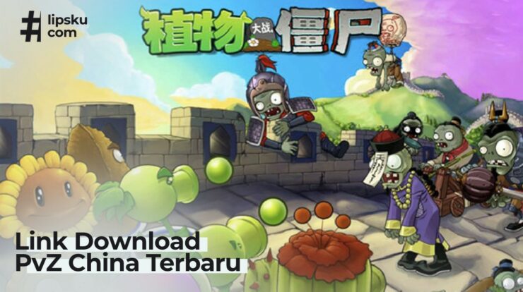 Link Download PvZ China Terbaru! Update Tanaman Terlengkap