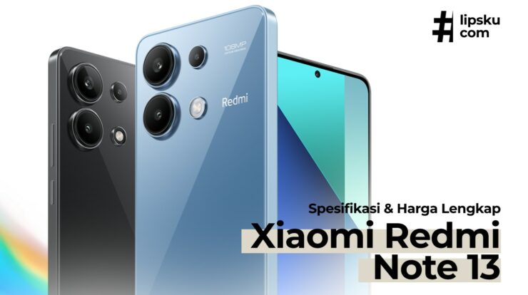 Spesifikasi Lengkap dan Harga Xiaomi Redmi Note 13