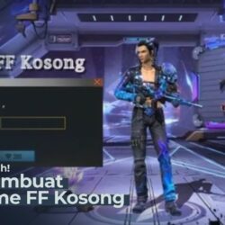 Ternyata Muda! Begini Cara Membuat Nickname FF Kosong