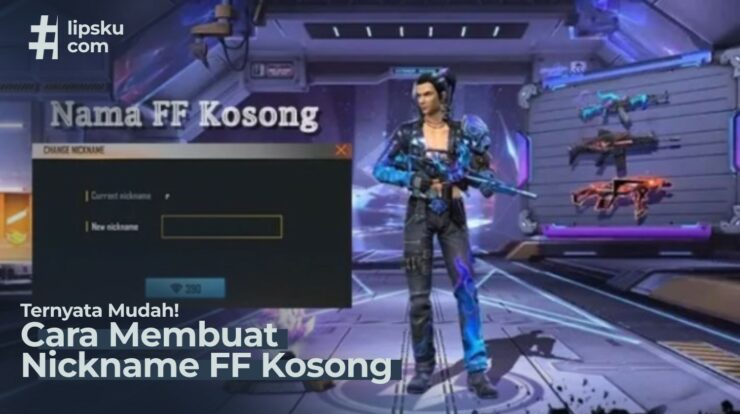 Ternyata Muda! Begini Cara Membuat Nickname FF Kosong