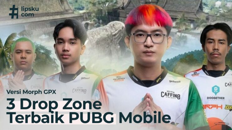 Versi Morph GPX! Ini 3 Drop Zone PUBG Mobile Terbaik