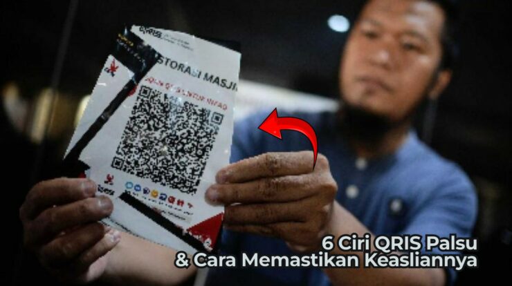 Waspada! Ini 6 Ciri QRIS Palsu & Cara Memastikan Keasliannya