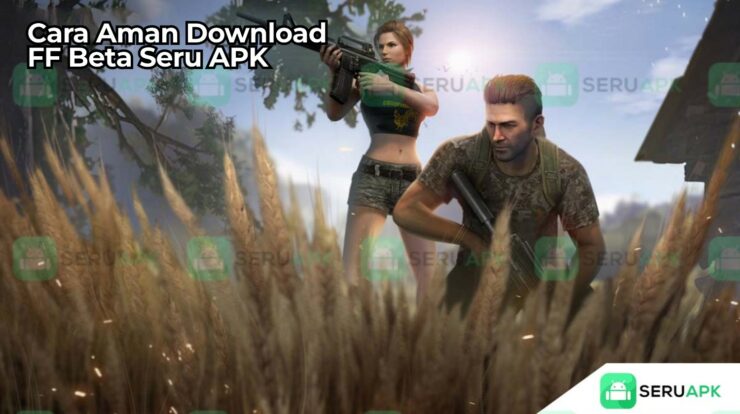 Cara Aman Download FF Beta Seru Apk Terbaru