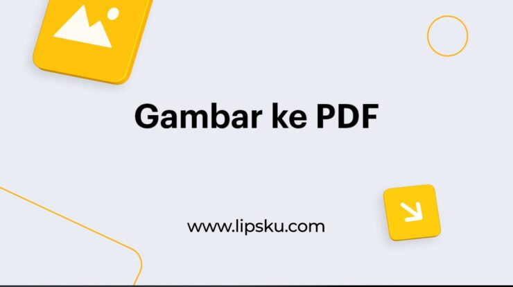 Cuma Lewat HP! 3 Cara Mudah Ubah Foto ke PDF Tanpa Aplikasi