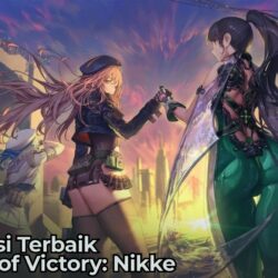 Ini Kolaborasi Terbaik GODDESS OF VICTORY: NIKKE