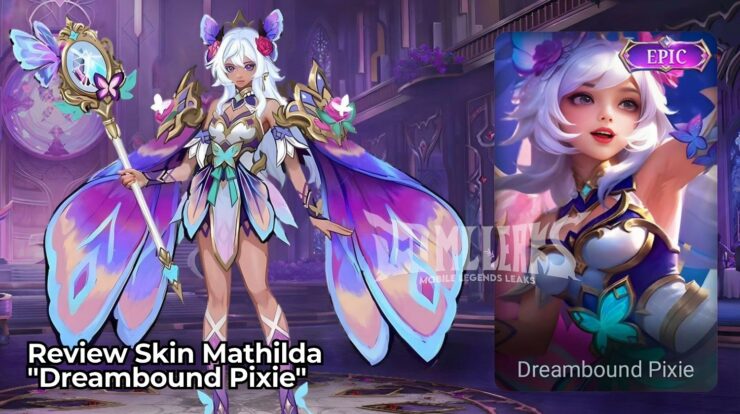 Review Skin Epic Mathilda “Dreambound Pixie” Mobile Legends