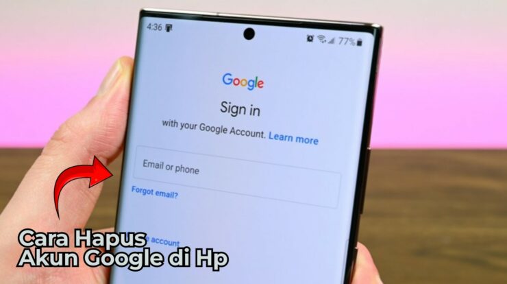 Ternyata Mudah! Ini 6 Cara Menghapus Akun Google di HP